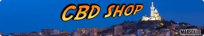 cbd shop marseille - boutique cbd marseille - magasin cbd marseille - livraison cbd marseille